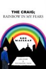 Image for The Craig : Rainbow in My Fears