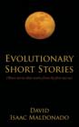 Image for Evolutionary Short Stories : (Short Stories That Evolve from the First One On)
