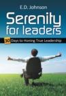 Image for Serenity for Leaders: 30 Days to Honing True Leadership