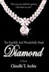 Image for The Fearfully and Wonderfully Made Diamond