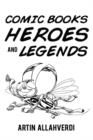 Image for Comic Books Heroes and Legends