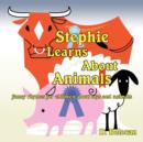 Image for Stephie Learns About Animals : Funny Rhymes for Children About Toys and Animals