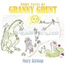 Image for More Tales of Granny Grunt