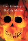 Image for The Haunting of Berkely Manor