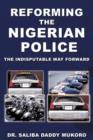 Image for Reforming the Nigerian Police