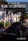 Image for Case of the Miami Philanthropist: The Fairlington Lavender Detective Series