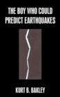 Image for The Boy Who Could Predict Earthquakes