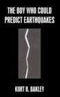Image for Boy Who Could Predict Earthquakes