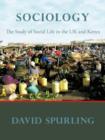 Image for Sociology : The Study of Social Life in the UK and Kenya