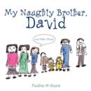Image for My Naughty Brother, David