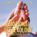 Image for Emotional Reflexology : A Practical Guide