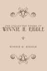 Image for Collected Poems of Winnie H. Riddle