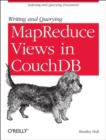 Image for Writing and Querying MapReduce Views in CouchDB