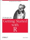 Image for 25 Recipes for Getting Started with R