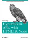 Image for Building hypermedia APIs with HTML5 and Node