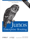 Image for Junos enterprise routing: a practical guide to Junos routing and certification
