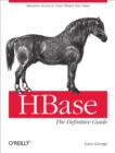 Image for HBase: the definitive guide
