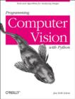 Image for Programming computer vision with Python