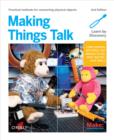Image for Making things talk: physical computing with sensors, networks, and Arduino