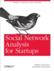 Image for Social network analysis for startups: finding connections on the social web