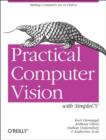 Image for Practical Computer Vision with SimpleCV