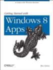 Image for Getting started with Windows 8 apps  : a guide to the Windows Runtime