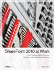 Image for SharePoint 2010 at work: tricks, traps, and bold opinions