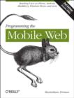 Image for Programming the Mobile Web