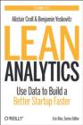 Image for Lean analytics  : use data to build a better startup faster