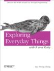 Image for Exploring everyday things with R and Ruby