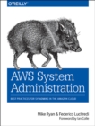 Image for AWS system administration  : best practices for sysadmins in the Amazon Cloud