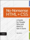 Image for No-nonsense HTML and CSS  : a guide for people who just want to get it done