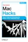Image for Mac hacks: tips &amp; tools for unlocking the power of OS X Mountain Lion