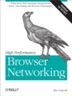 Image for High performance browser networking: what every web developer should know about networking and web performance