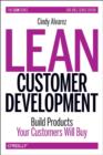 Image for Lean customer development  : build products your customers need