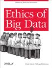 Image for Ethics of big data: balancing risk and innovation