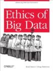 Image for Ethics of Big Data: Balancing Risk and Innovation