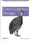 Image for User-centered design  : a developer&#39;s guide to building user-friendly applications