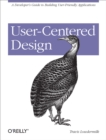 Image for User-centered design: a developer&#39;s guide to building user-friendly applications
