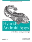 Image for Building hybrid Android apps with Java and JavaScript: applying native device APIs