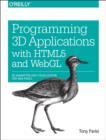 Image for Programming 3D Applications with HTML5 and WebGL