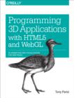 Image for Programming 3D applications with HTML5 and WebGL