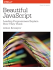 Image for Beautiful JavaScript: leading programmers explain how they think