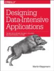 Image for Designing data-intensive applications  : the big ideas behind reliable, scalable, and maintainable systems
