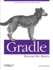 Image for Gradle Beyond the Basics : book 2