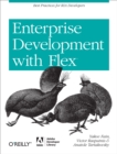 Image for Enterprise development with Flex: best practices for RIA developers