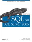 Image for Learning SQL on SQL Server 2005