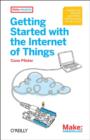 Image for Getting Started with the Internet of Things