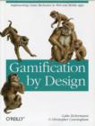 Image for Gamification by Design : Implementing Game Mechanics in Web and Mobile Apps