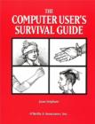 Image for The computer user&#39;s survival guide